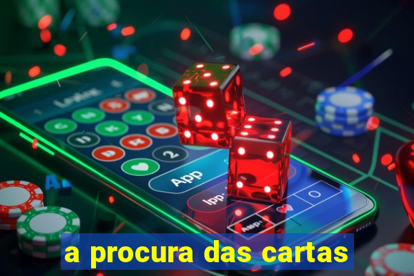 a procura das cartas